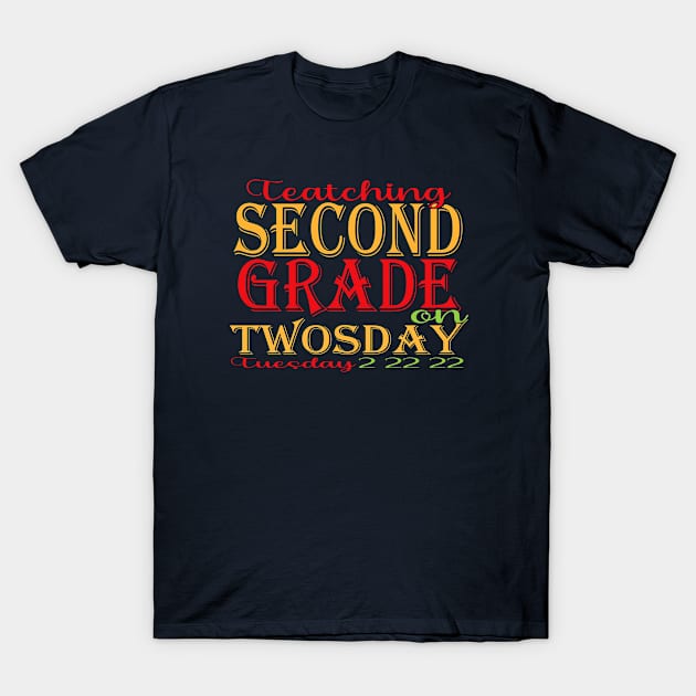 Teaching second grade on twosday 2 22 22 T-Shirt by Top Art